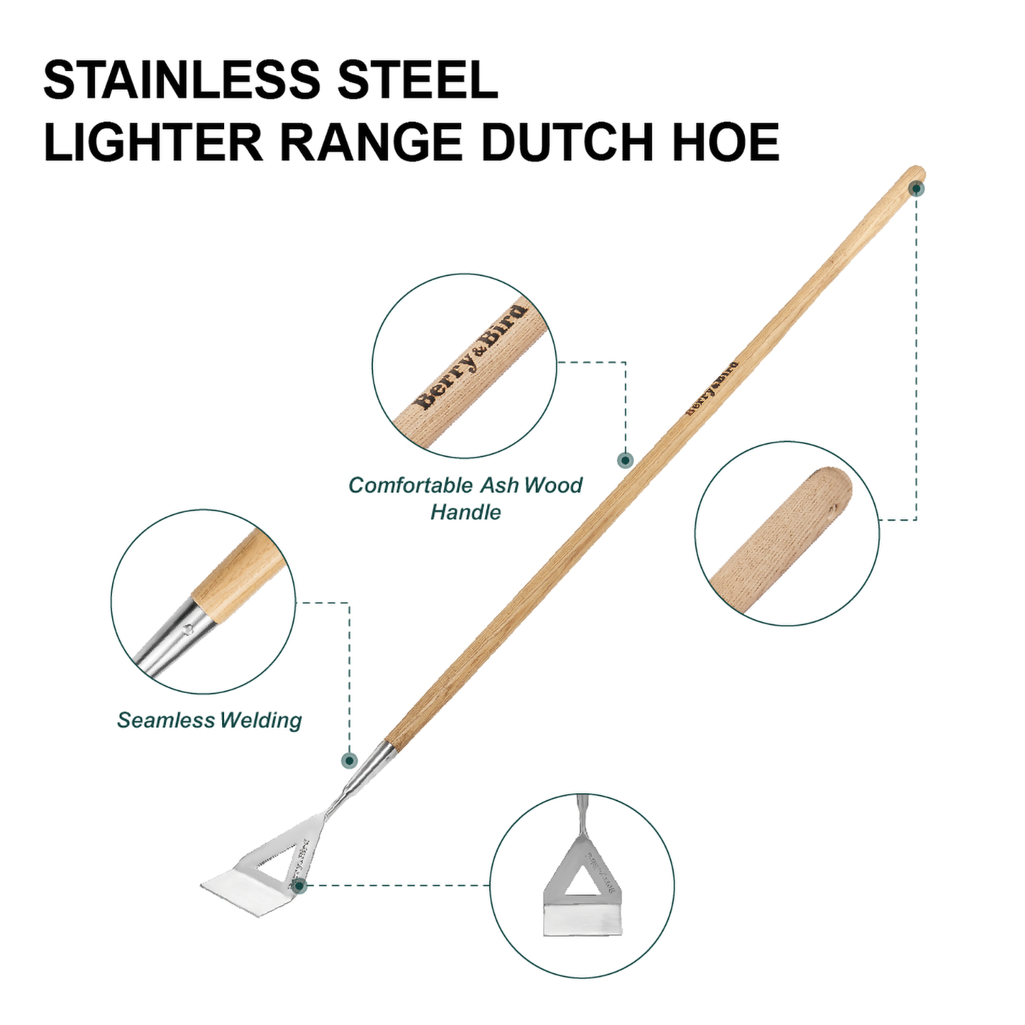 Stainless Steel Lighter Range Dutch Hoe